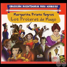  LOS PRCERES DE MAYO - Por MARGARITA PRIETO YEGROS - Ao 2011